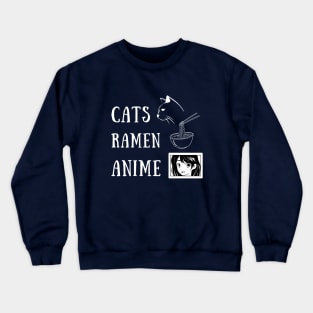 Cats Ramen Anime Japan Introvert Awkward Relax Cute Funny Sarcastic Happy Fun Inspirational Gift Crewneck Sweatshirt